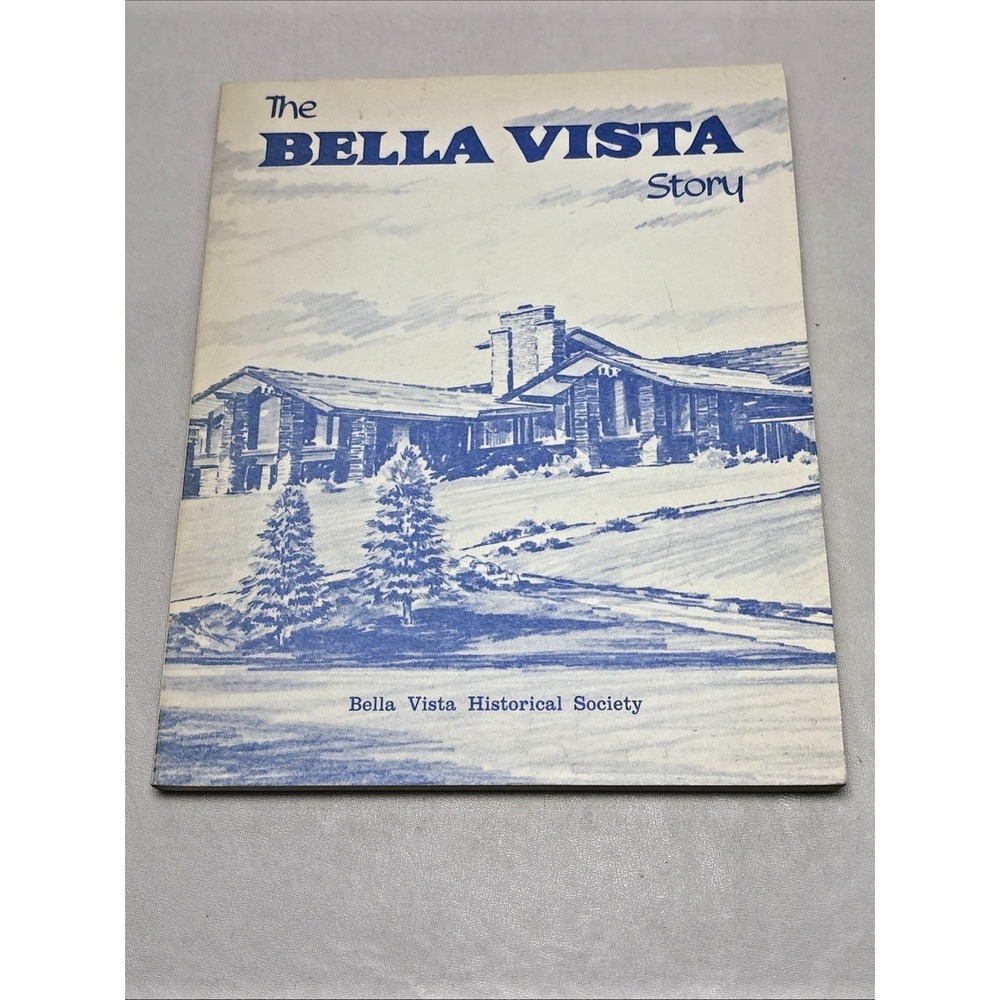 The Bella Vista Story Arkansas History VTG 1980 Bentonville Ozarks Softcover 80s